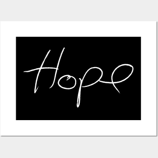 Hope - Matt Cohen Handwriting - white font Posters and Art